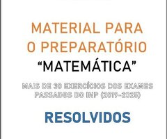 EXAMES RESOLVIDOS DO INP "MATEMÁTICA"